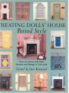 Creating Dolls' House Period Style - Lionel Barnard, Ann Barnard