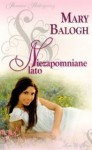 Niezapomniane lato - Mary Balogh