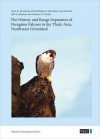 The History and Range Expansion of Peregrine Falcons in the Thule Area, Northwest Greenland - Kurt K. Burnham, William A. Burnham, Ian Newton, Jeff A. Johnson, Andrew G. Gosler