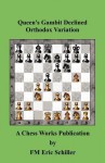 Queen's Gambit Declined Orthodox Variation - Eric Schiller