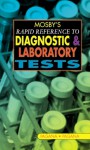 Mosby's Rapid Reference to Diagnostic and Laboratory Tests - Kathleen Deska Pagana, Timothy J. Pagana