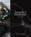 Beads & Buttons - Erika Knight