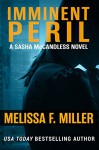 Imminent Peril (Sasha McCandless Legal Thriller Book 10) - Melissa F. Miller