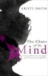 The Chaos of My Mind - Kristi Smith