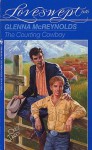 The Courting Cowboy - Glenna McReynolds