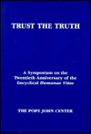 Trust the Truth: A Symposium on the Twentieth Anniversary of the Encyclical Humanae Vitae - Pope John XXIII