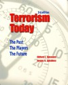 Terrorism Today: The Past, the Players, the Future - Clifford E. Simonsen