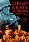 The German Navy Handbook 1939-1945 - James Lucas