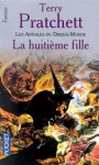 La huitième fille (Les annales du Disque-Monde, #3) - Terry Pratchett