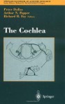 The Cochlea (Springer Handbook of Auditory Research) - Peter Dallos, Richard R. Fay