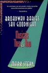 Broadway Babies Say Goodnight: Musicals Then and Now - Mark Steyn