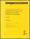 Smart Structure and Materials 2000: Industrial Andcommercial Applications of Smart Structures Technologies : 7-9 March 2000 Newport Beach, USA (Proceedings ... Society for Optical Engineering, V 3991.) - Society for Experimental Mechanics (U. S.), Society of Photo-Optical Instrumentation Engineers, Jack H. Jacobs, Air Force Research Laboratory (Wright-Patterson Air Force Base Ohio)