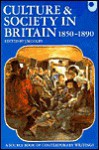 Culture and Society in Britain 1850-1890: A Source Book of Contemporary Writings - John M. Golby