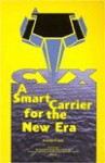 CVX : A Smart Carrier for the New Era (Special Report (Institute for Foreign Policy Analysis).) - Jacquelyn K. Davis