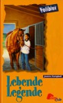 Lebende Legende (Vollblut, #39) - Joanna Campbell, Alice Leonhardt, Nina Thelen