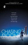 Chasing the Moon - Robert Stone, Alan Andres