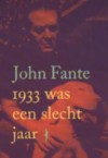 1933 was een slecht jaar - John Fante