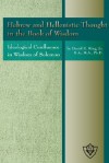 Hebrew and Hellenistic Thought in the Book of Wisdom - Daniel M. King Sr.