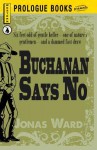 Buchanan Says No - Jonas Ward