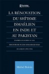 La Renovation du Shi&#039;isme Ismaelien En Inde Et Au Pakistan - Michel Boivin