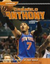 Carmelo Anthony: Superstar Scorer - Paul Hoblin