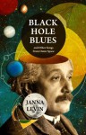 Black Hole Blues and Other Songs from Outer Space (Lead Title) - Janna Levin