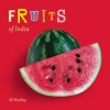 Fruits of India - Jill Hartley