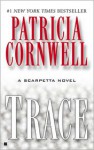 Trace (Kay Scarpetta Series #13)