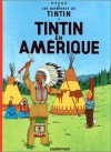 Tintin en Amérique (Tintin, #3 ) - Hergé