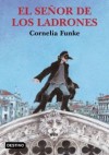 El señor de los ladrones - Cornelia Funke, Roberto Falco