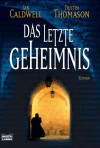 Das Letzte Geheimnis - Ian Caldwell, Dustin Thomason, Rainer Schmidt