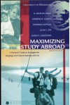 Maximizing Study Abroad: A Student's Guide To Strategies For Language And Culture Learning And Use - Andrew D. Cohen, Barbara Kappler, Julie C. Chi, James P. Lassegard