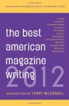 The Best American Magazine Writing 2012 - American Society of Magazine Editors