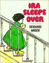 Ira Sleeps Over - Bernard Waber