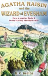 Agatha Raisin and the Wizard of Evesham - M.C. Beaton