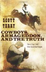 Cowboys, Armageddon, and The Truth: How a Gay Child Was Saved from Religion - Scott Terry