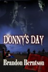 Donny’s Day - Brandon Berntson