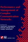 Performance and Management of Complex Communication Networks: Ifip Tc6 / Wg6.3 & Wg7.3 International Conference on the Performance and Management of Complex Communication Networks (Pmccn 97) 17 21 November 1997, Tsukuba Science City, Japan - Routledge Chapman Hall