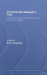 Government Managing Risk: Income Contingent Loans for Social and Economic Progress - Bruce Chapman, Joshua Gans, Stephen Peter King