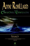 Les Chevaliers d'Émeraude 12: Irianeth (French Edition) - Anne Robillard