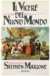 Il Viceré del Nuovo Mondo - Stephen Marlowe, Alessandra Cremonese Cambieri