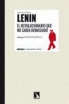 Lenin: el revolucionario que no sabía demasiado (antología) - Vladimir Lenin, Constantino Bertolo