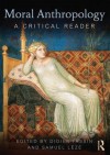 Moral Anthropology: A Critical Reader - Didier Fassin, Samuel Leze