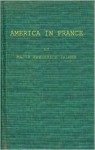 America In France - Frederick Palmer