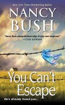 You Can't Escape - Nancy Bush