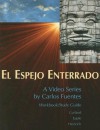 Workbook to accompany El espejo enterrado - David J Curland, Juan Armando Epple, Jim Heinrich