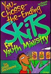You Choose the Ending Skits for Youth Ministry - Stephen Parolini