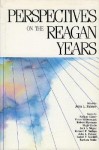 Perspectives on the Reagan Years - John L. Palmer