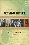 Defying Hitler: A Memoir - Sebastian Haffner