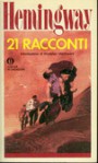 21 racconti - Bruno Oddera, Ettore Capriolo, Ernest Hemingway